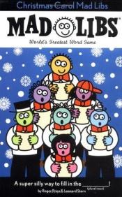 book cover of Christmas Carol Mad Libs by Leonard Stern