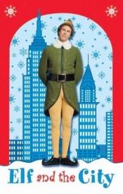 book cover of Elf: Elf and the City (Elf) by Leslie Goldman