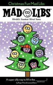 book cover of Christmas Fun Mad Libs (Mad Libs) by Roger Price