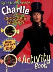 book cover of Charlie Chocolate Factory Activity Book by رولد دال
