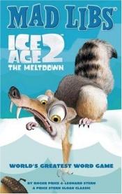 book cover of Ice Age 2: The Meltdown (Mad Libs) by Roger Price