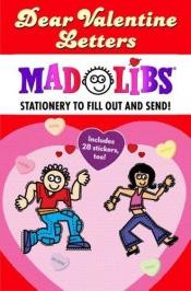 book cover of Dear Valentine Letters Mad Libs by Roger Price