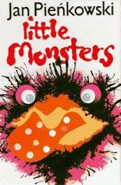 book cover of Little Monsters: Pop-up Book by Jan Pienkowski