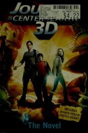 book cover of Journey 3-d: The Novelization by Tracey West