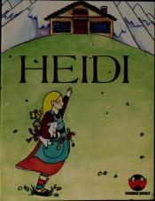 book cover of Heidi: Child of the mountains (Wonder book) Adapted and Abridged from the Famous Story by 約翰娜·施皮里