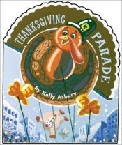 book cover of Thanksgiving Parade (Thanksgiving Board Books) by Jodi Huelin