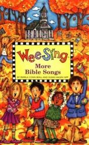 book cover of Wee Sing More Bible Songs (Wee Sing) by Pamela Conn Beall