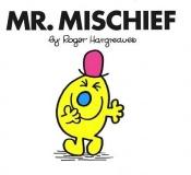 book cover of Mr. Mischief (Mr. Men and Little Miss 3D) by Roger Hargreaves