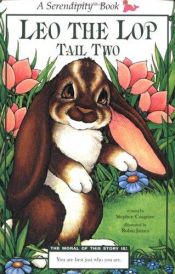 book cover of Leo the Lop Tail Two (reissue) (Serendipity Books) by Stephen Cosgrove
