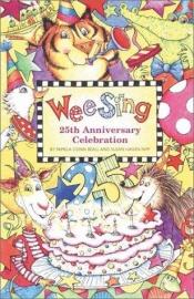 book cover of Wee Sing 25th Anniversary Celebration book and cd by Pamela Conn Beall