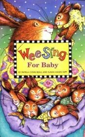 book cover of Wee sing for baby by Pamela Conn Beall