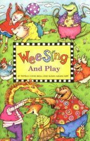 book cover of Wee Sing and Play book (Wee Sing) by Pamela Conn Beall