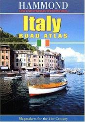 book cover of Hammond International Italy Road Atlas by Hammond Incorporated.