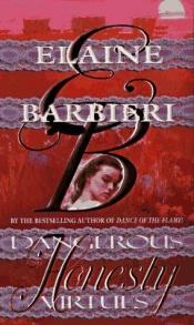 book cover of Honesty (Dangerous Virtues, No. 1) by Elaine Barbieri