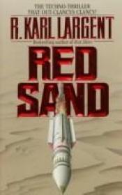 book cover of Red Sand by R. Karl Largent