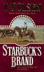 book cover of Starbuck's brand by Theodore V. Olsen