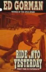 book cover of Ride into Yesterday by Edward Gorman
