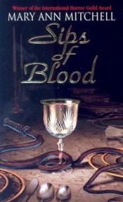 book cover of Sips of Blood (Marques de Sade, Book 1) by Mary Ann Mitchell