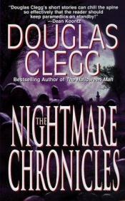 book cover of The Nightmare Chronicles by Douglas Clegg