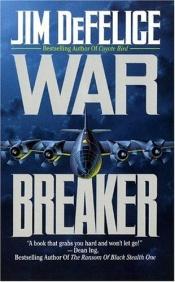 book cover of War Breaker by Jim DeFelice