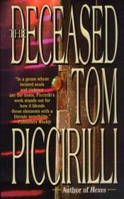 book cover of The Deceased by Tom Piccirilli