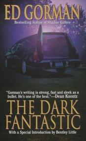 book cover of The Dark Fantastic by Edward Gorman