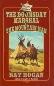 book cover of DOOMSDAY MARSHAL AND THE MOUNTAIN MAN, (A Double D Western) by Ray Hogan