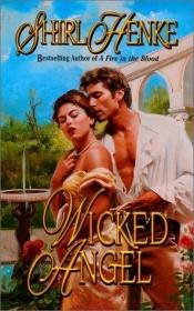 book cover of Wicked Angel by Shirl Henke