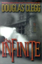 book cover of The infinite by Douglas Clegg