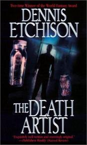 book cover of The Death Artist by Dennis Etchison