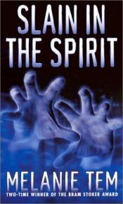 book cover of Slain in the spirit by Melanie Tem