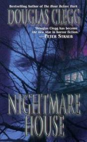 book cover of The Nightmare House by Douglas Clegg