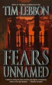 book cover of Fears unnamed by Tim Lebbon