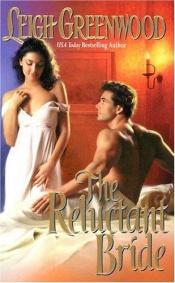 book cover of The Reluctant Bride by Leigh Greenwood