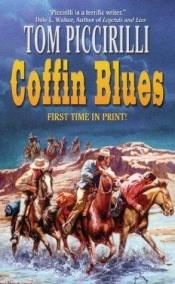 book cover of Coffin Blues by Tom Piccirilli