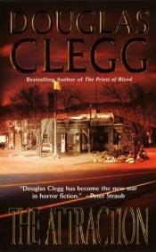 book cover of Attraction, The by Douglas Clegg