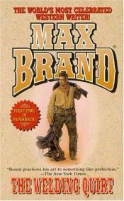 book cover of The Welding Quirt by Max Brand