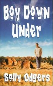 book cover of Boy Down Under by Sally Farrell Odgers