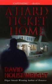 book cover of A Hard Ticket Home by David Housewright