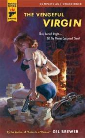 book cover of The Vengeful Virgin by Gil Brewer