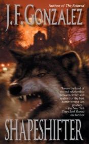 book cover of Shapeshifter by J. F. Gonzalez