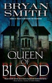 book cover of Queen Of Blood by Bryan Smith