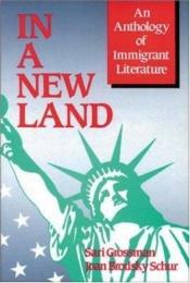 book cover of In a New Land: An Anthology of Immigrant Literature by McGraw-Hill