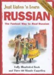 book cover of Just Listen 'N Learn Russian: The Basic Course for Succeeding in Russian and Communicating With Confidence (Just Listen by Just Listen 'N' Learn