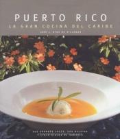 book cover of Puerto Rico: La Gran Cocina del Caribe by Jose Luis Diaz de Villegas