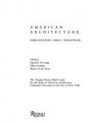 book cover of American Architecture: Innovation and Tradition by Robert A. M. Stern