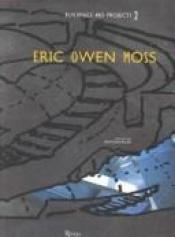 book cover of Eric Owen Moss: Buildings and Projects 1 by Philip Johnson