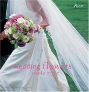 book cover of Wedding Flowers by Paula Pryke