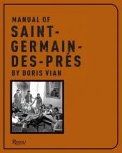 book cover of Manuel de Saint-Germain-des-Prés by ボリス・ヴィアン