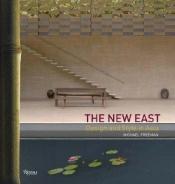 book cover of The new East by Michael Freeman